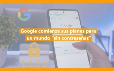 Google prepara un mundo sin contraseñas